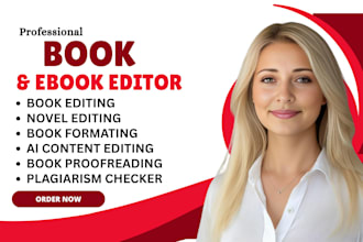 do book proofreading, novel editor, book editing, rewrite, humanize ai content