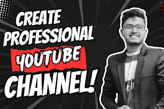 create professional youtube channel, design, setup, manage with logo, banner