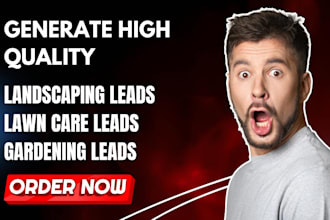 generate landscape leads home leads, landscaping mowers ,lawn care landscaping
