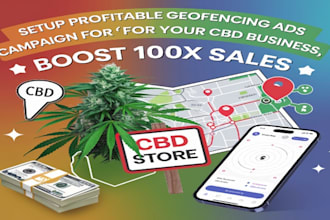 setup profitable geofencing ads campaign for your cbd business, boost 100x sales