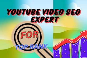 be your youtube SEO expert for top ranking and growth manager