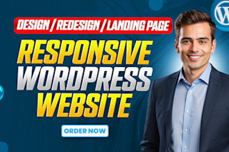 create responsive wordpress website design, development, landing page, redesign