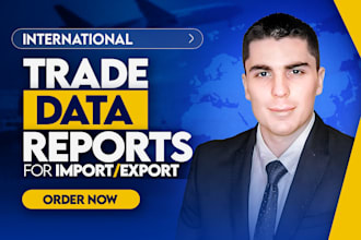 deliver professional import and export trade data reports
