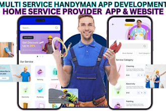 develop multi service handyman app, home service booking app, handyman website