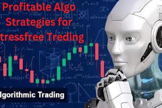 develop algorithm trading strategies for stressfree
