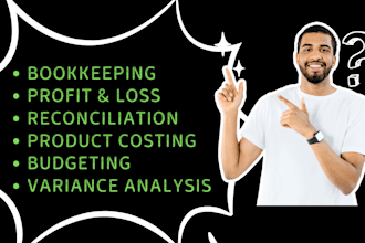 do bookkeeping, data analysis, reconciliation and financial reporting