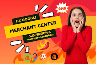 fix your google merchant center suspension, misrepresentation, approve products