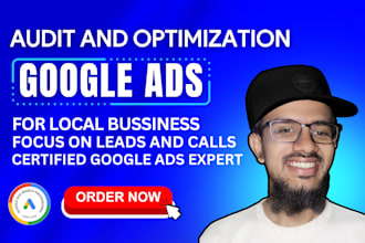 audit and optimize google ads for local businesses to get call and leads