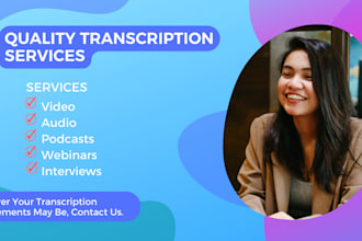 transcribe 60 minutes audio or video transcription in 24 hrs