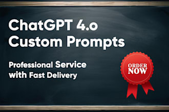write custom prompts for chat gpt, claude, and gemini with unique prompts