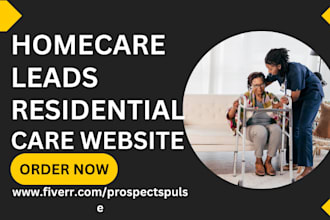 home care leads healthcare website residential care elderly care sales funnel
