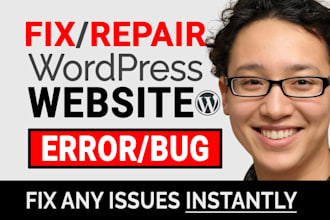 fix wordpress website issues errors bugs, HTML, CSS, elementor pro, divi expert