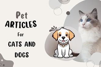 write pet care article, product description for cats and dog