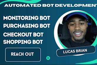 develop auto checkout bot, auto purchase bot, monitor bot, using python for you