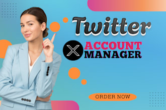 manage your x account,  twitter x marketing