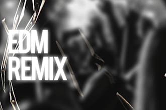 remix your song into edm or dubstep