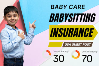 publish baby care babysitting insurance article with USA guest post backlink