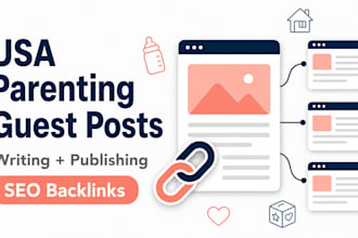 write and publish USA parenting blog guest post with SEO backlinks