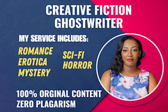 be your fiction ghost writer, romance, fiction story book novel
