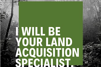 be your land acquisition specialist