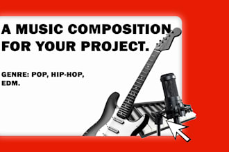 make you a music composition for your projects