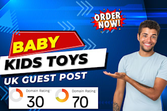 publish baby kids toys article with UK guest post backlink