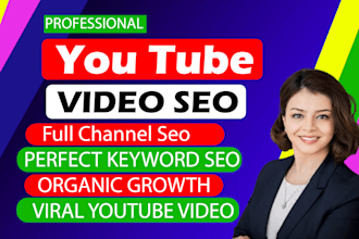 do youtube channel  SEO and video optimize for on search results top ranking
