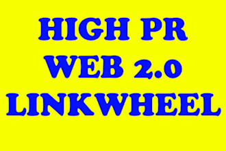 create powerful LINKWHEEL using 35 High Pr web 2 properties and then create 5000 backlinks on them, boost your rankings in any search engine