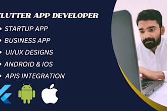 do flutter app development for android or ios mobile app, flutter app