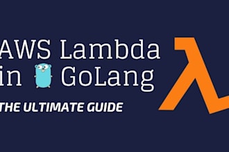 build serverless API with golang or nodejs using AWS lambda