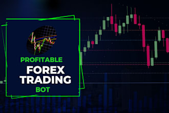 deliver profitable forex ea, forex trading robot, forex bot, trading bot hft bot