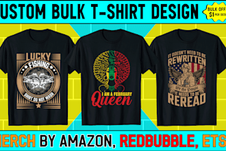 custom t shirt designs for merch by amazon store