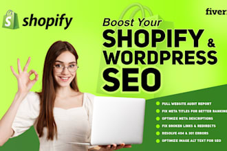optimize meta titles , meta descriptions for shopify and wordpress SEO