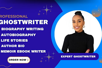 ghostwrite nonfiction memoir, autobiography ebook writer life story biography
