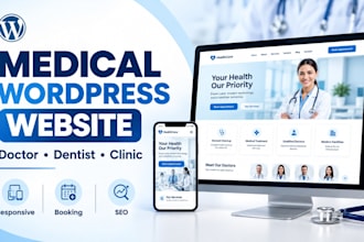 design a medical wordpress website for doctors, dentists and clinics