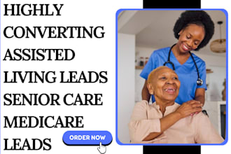 generate assisted living leads senior care elderly care childcare medicare leads