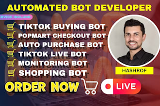 develop tiktok live bot, popmart  buying bot,  purchasing bot, auto filling bot