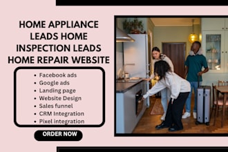 generate home appliance leads kitchen appliance leads home repair leads