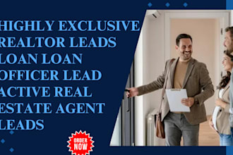 generate realtor leads loan officers leads real estate agent leads