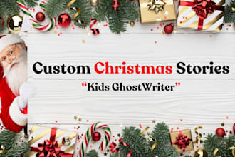 write custom christmas stories for kids youtube video scripts or illustrations