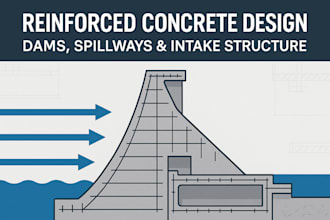 design reinforced concrete dams spillways intake structures under hydraulic load