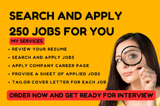 search and apply for 250 jobs for you