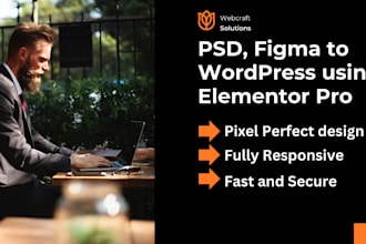 convert psd, figma to wordpress website using elementor pro perfectly