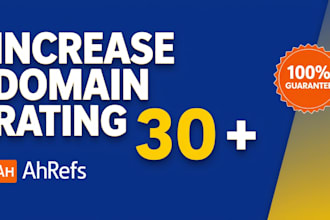 increase domain rating, ahrefs domain rating 30 plus