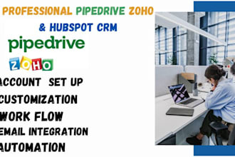 do professional pipedrive CRM, zoho CRM setup and customization