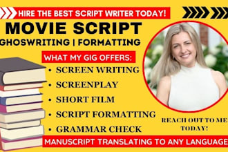 ghostwrite your movie script, tv pilot, screenplay, TV script, film script