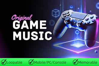 compose original game music for mobile, PC, console