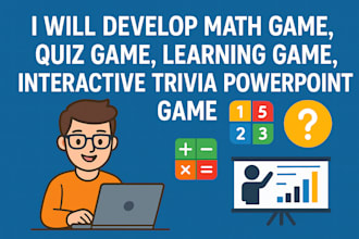 develop math game, quiz game, learning game, interactive trivia powerpoint game