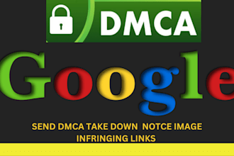 send dmca take down request to remove copyright infringing images from google