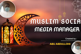 muslim social media manager for islamic and other content creator, grow follower